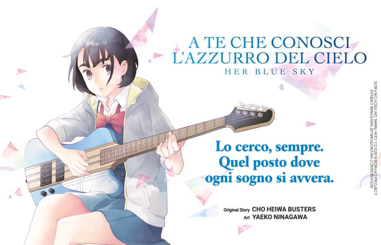 A TE CHE CONOSCI L’AZZURRO DEL CIELO – HER BLUE SKY: IL MANGA TRATTO DAL FILM FIRMATO MARI OKADA